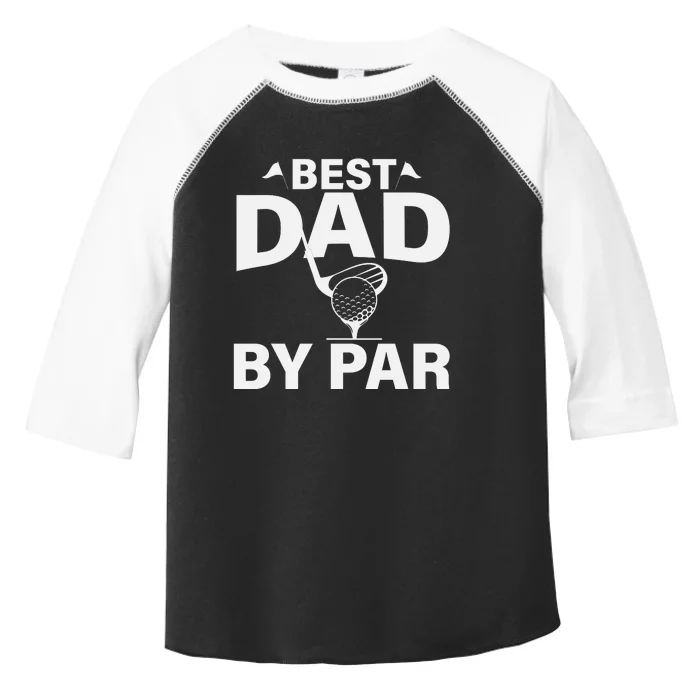 Best Dad By Par Toddler Fine Jersey T-Shirt