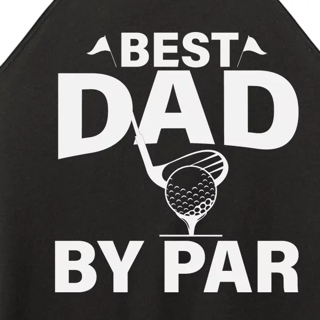 Best Dad By Par Women’s Perfect Tri Rocker Tank