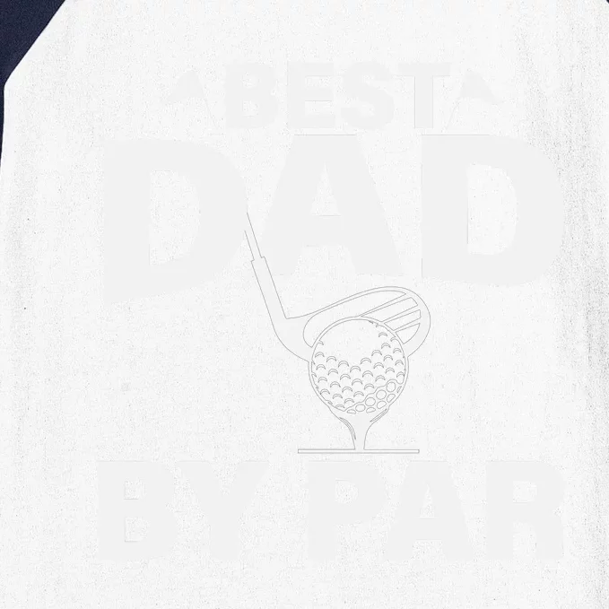 Best Dad By Par Baseball Sleeve Shirt