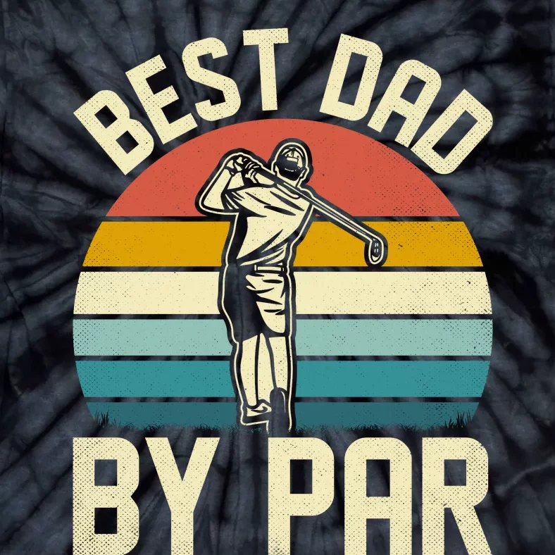 Best Dad By Par Tie-Dye T-Shirt