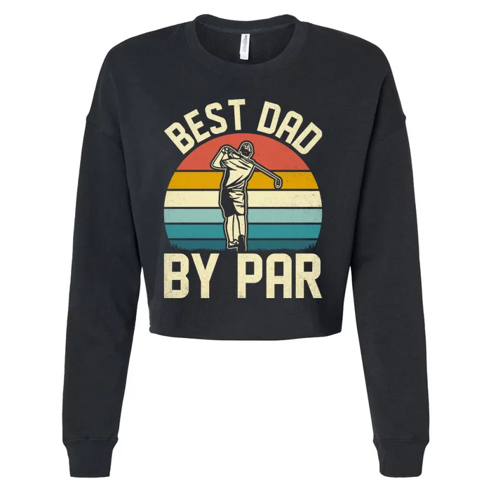 Best Dad By Par Cropped Pullover Crew