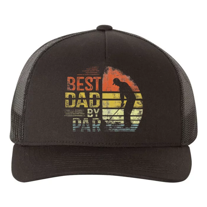 Best Dad By Par Retro Vintage Fathers Day Golf Lover Golfer Yupoong Adult 5-Panel Trucker Hat