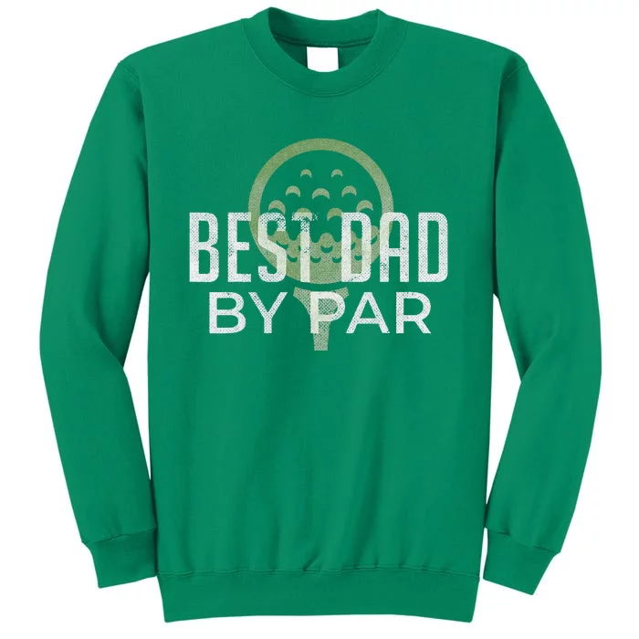 Best Dad By Par Father's Day Golf Lover Gift Papa Golfer Sweatshirt