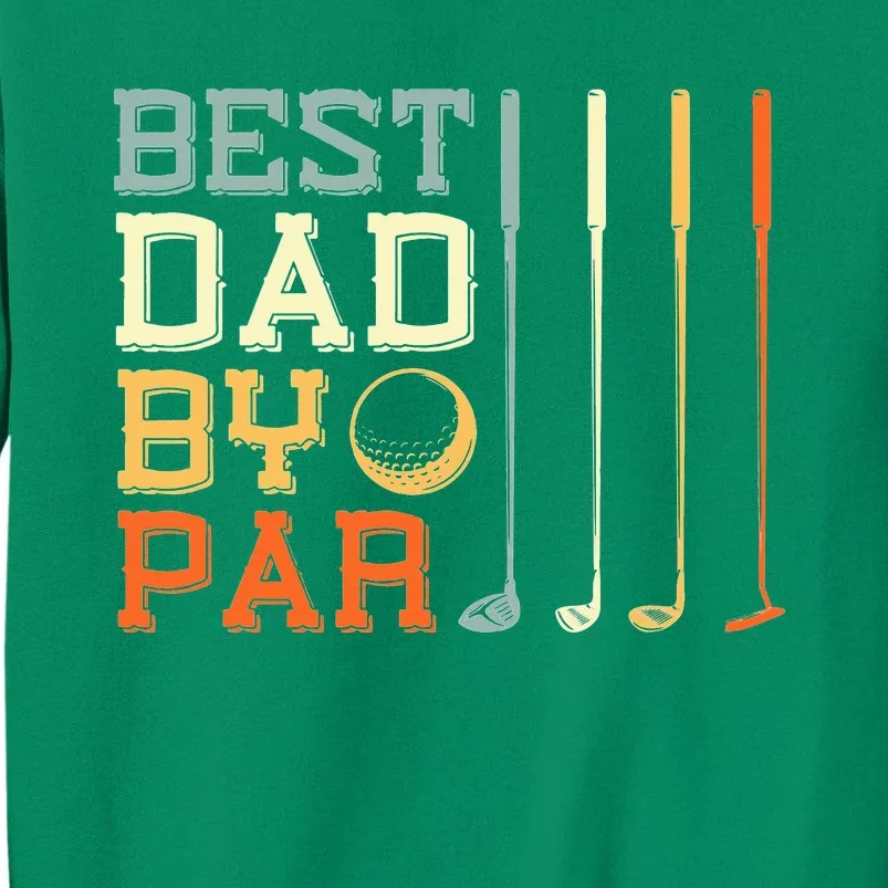 Best Dad By Par Golfer Father's Day Golfing Sweatshirt