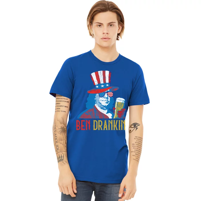 Ben Drankin Beer Benjamin Franklin 4th Of July Usa Flag Gift Funny Gift Premium T-Shirt