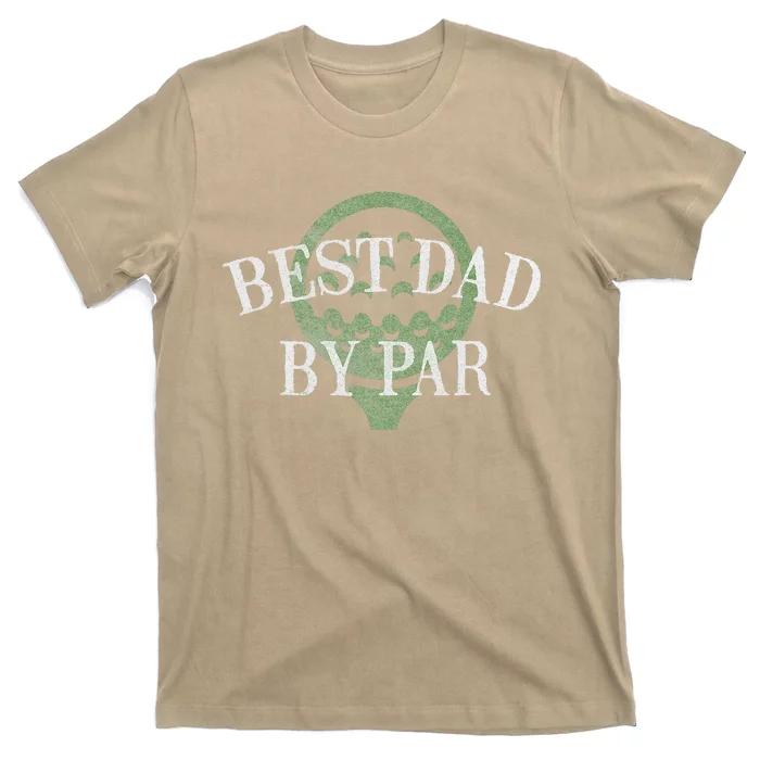 Best Dad By Par Father's Day Golf Lover Gift Papa Golfer T-Shirt