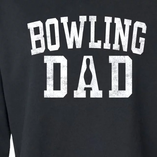 Bowling Dad Classic Bold Font FatherS Day Daddy Cropped Pullover Crew