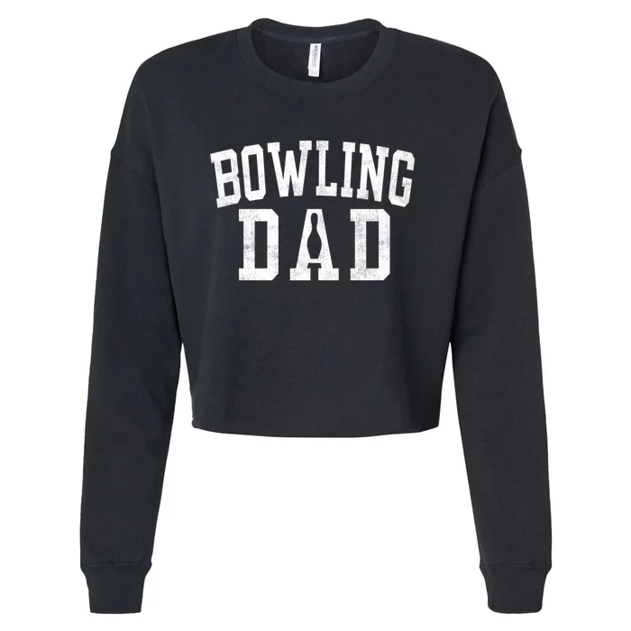 Bowling Dad Classic Bold Font FatherS Day Daddy Cropped Pullover Crew