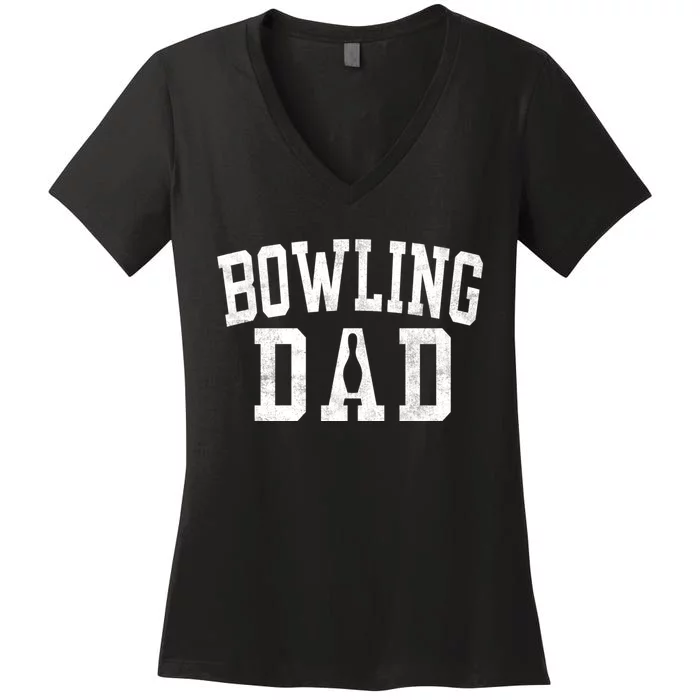 Bowling Dad Classic Bold Font FatherS Day Daddy Women's V-Neck T-Shirt