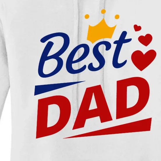 Best Dad Crown Father's Day Gift Women's Pullover Hoodie