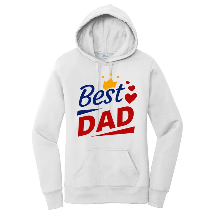 Best Dad Crown Father's Day Gift Women's Pullover Hoodie