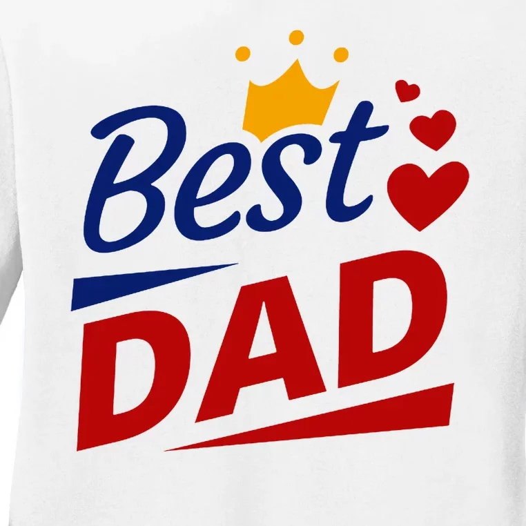 Best Dad Crown Father's Day Gift Ladies Long Sleeve Shirt