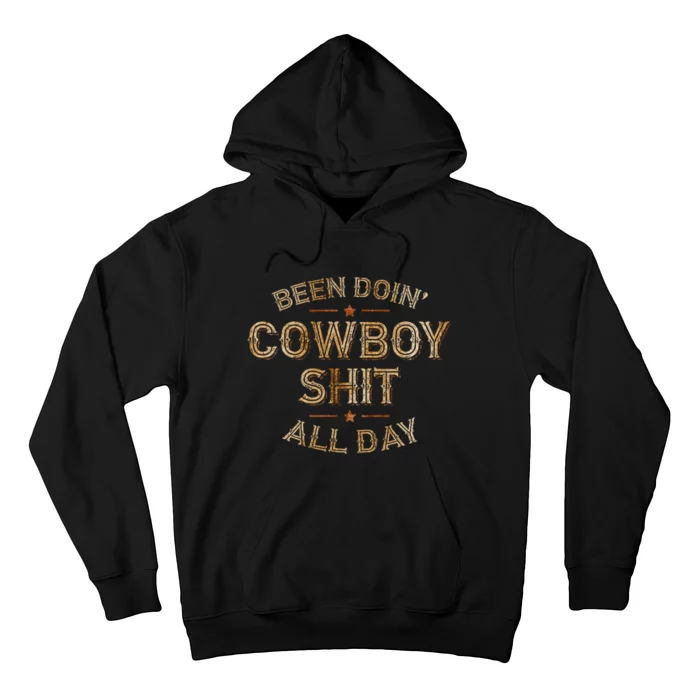 Been Doin Cowboy Shit Distressed Western Retro Style Hoodie