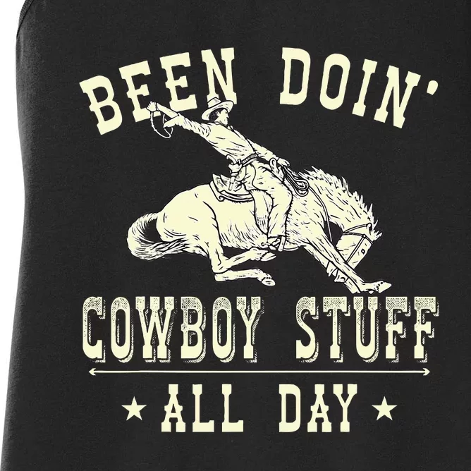 Been Doing Cowboy Stuff Funny Rodeo Cowboy Women's Racerback Tank