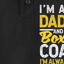 Boxer Daddy Coaches Fathers Day I'm A Dad And A Boxing Coach Dry Zone Grid Performance Polo