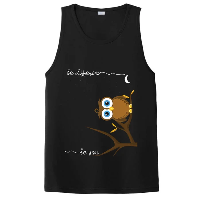 Be Different Cute Owl Bird Owl Saying Be Different Performance Tank