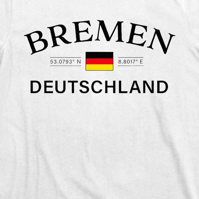 Bremen Deutschland Coordinates German T-Shirt