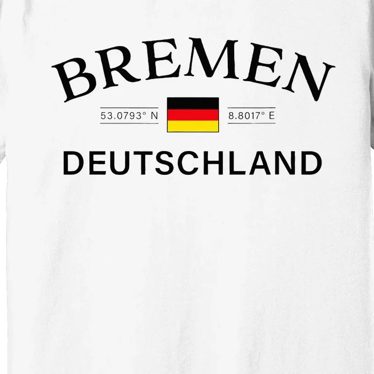 Bremen Deutschland Coordinates German Premium T-Shirt