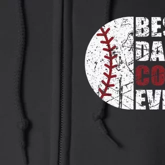 Best Dad Coach Ever Baseball Fathers Day Baseball Dad Coach Full Zip Hoodie