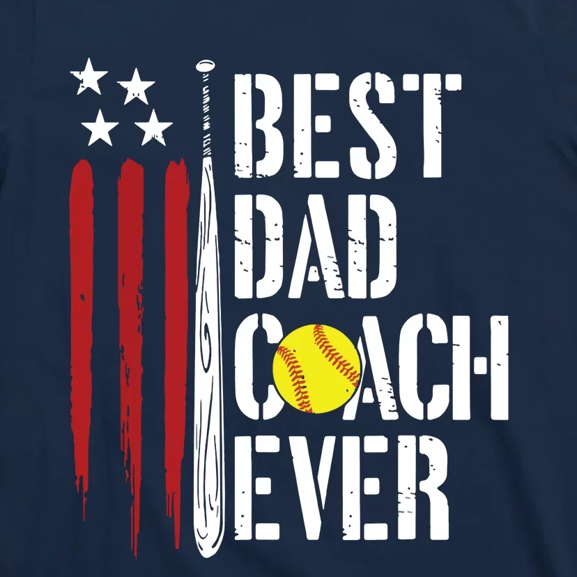 Best Dad Coach Ever American Flag Softball Dad Fathers Day T-Shirt