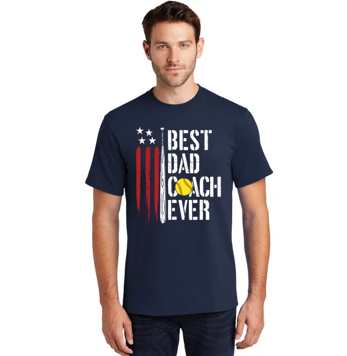 Best Dad Coach Ever American Flag Softball Dad Fathers Day Tall T-Shirt