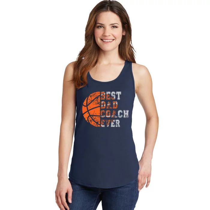 Best Dad Coach Ever Fathers Day Basketball Player Fan Papa Ladies Essential Tank