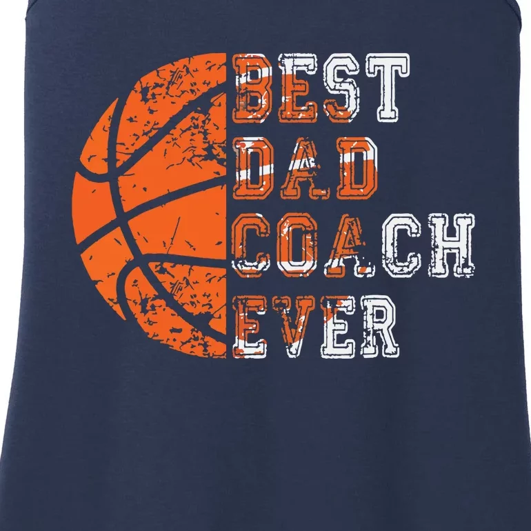 Best Dad Coach Ever Fathers Day Basketball Player Fan Papa Ladies Essential Tank