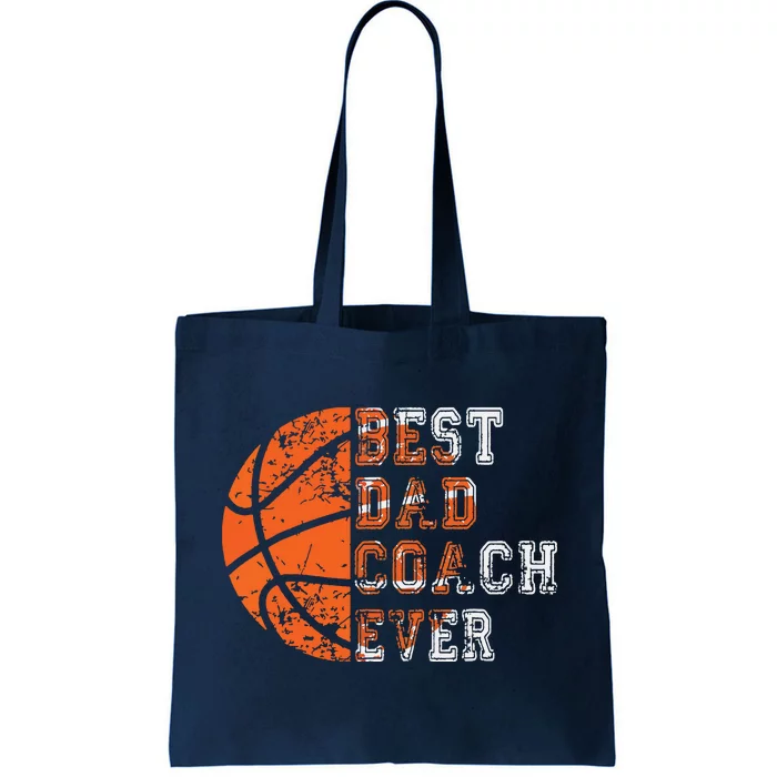 Best Dad Coach Ever Fathers Day Basketball Player Fan Papa Tote Bag