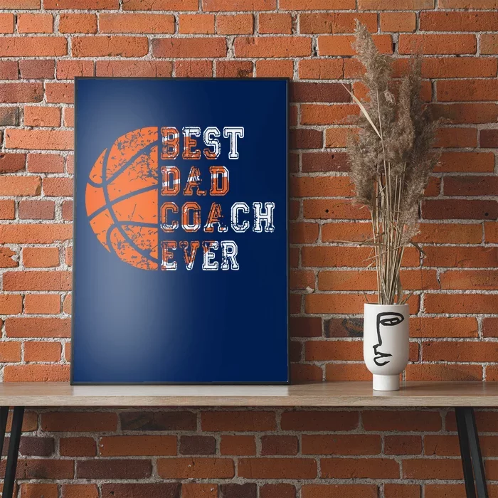 Best Dad Coach Ever Fathers Day Basketball Player Fan Papa Poster