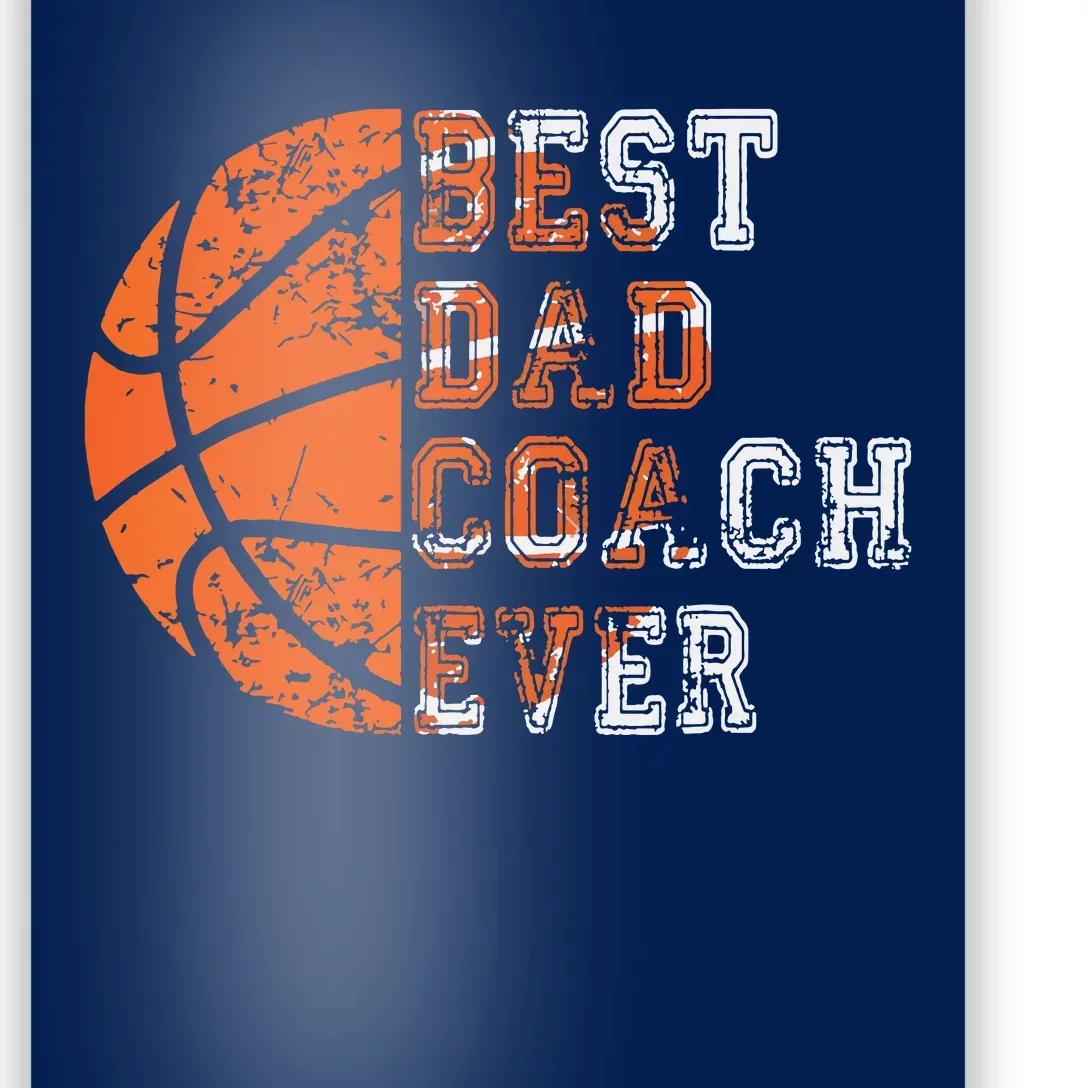 Best Dad Coach Ever Fathers Day Basketball Player Fan Papa Poster