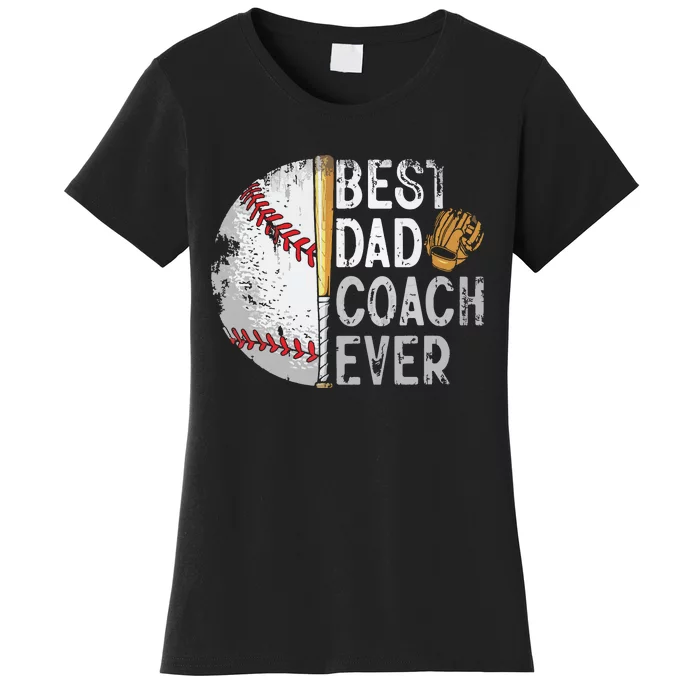 Best Dad Coach Ever Funny Baseball Tee For Sport Lovers Fan Women's T-Shirt