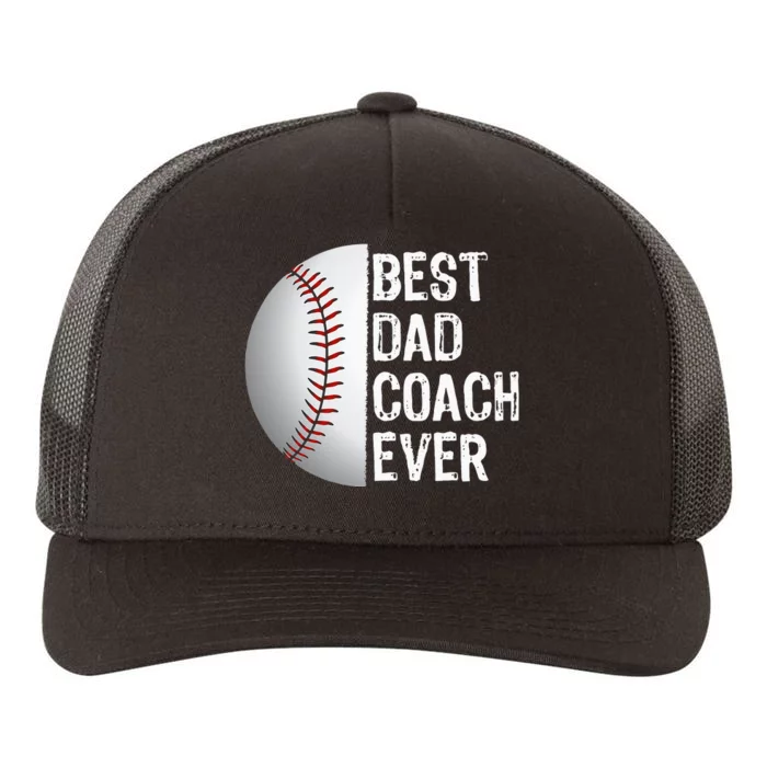 Best Dad Coach Ever Funny Baseball Tee For Sport Lovers Yupoong Adult 5-Panel Trucker Hat