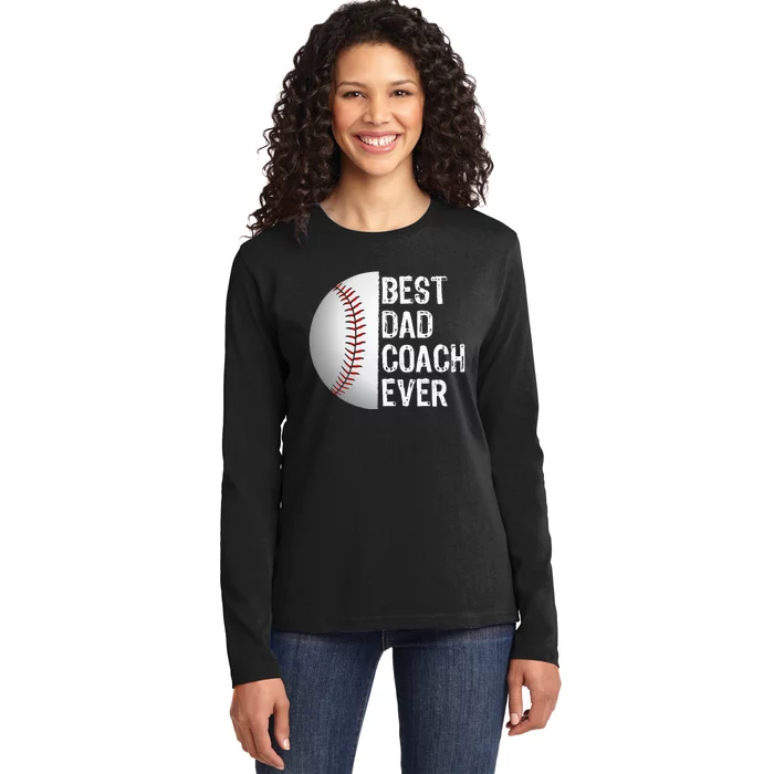 Best Dad Coach Ever Funny Baseball Tee For Sport Lovers Ladies Long Sleeve Shirt