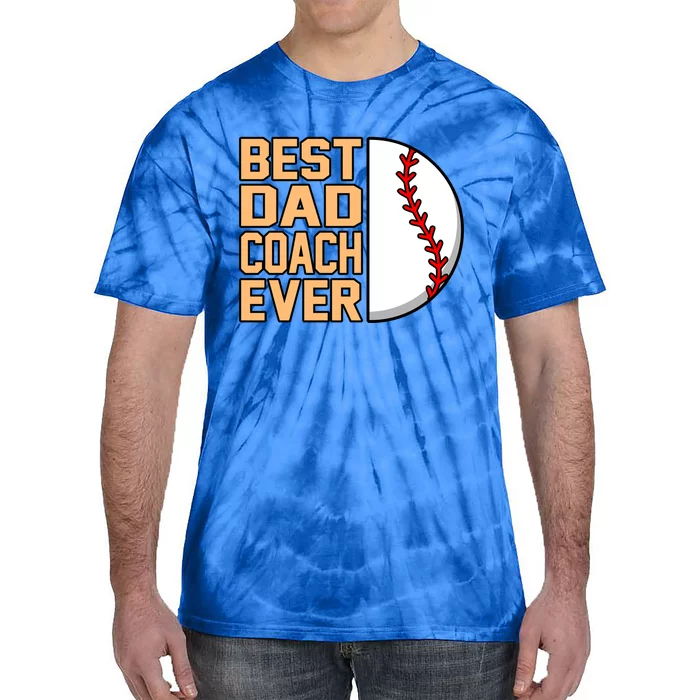 Best Dad Coach Ever Baseball Player Sports Lover Graphic Gift Tie-Dye T-Shirt