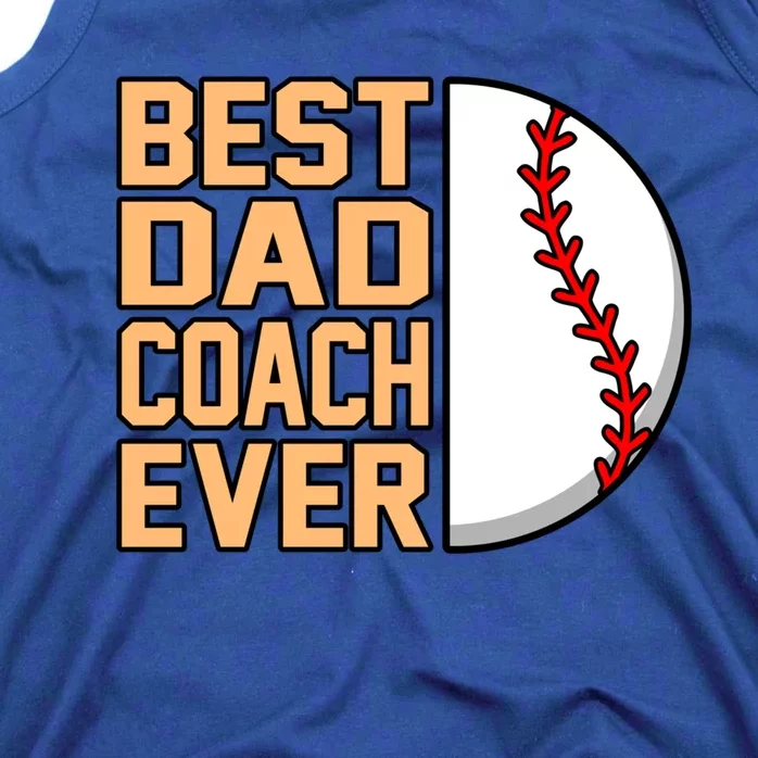 Best Dad Coach Ever Baseball Player Sports Lover Graphic Gift Tank Top