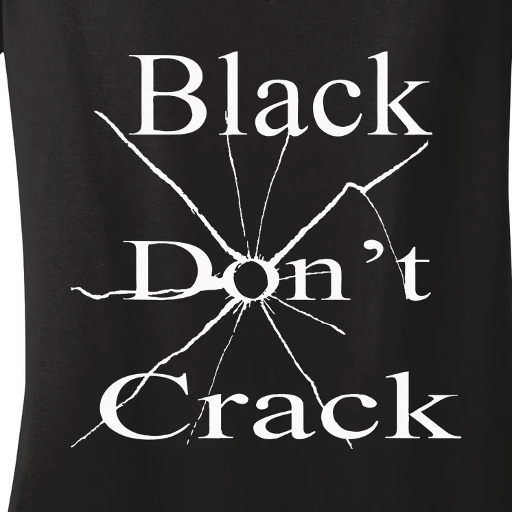 Black DonT Crack Women's V-Neck T-Shirt