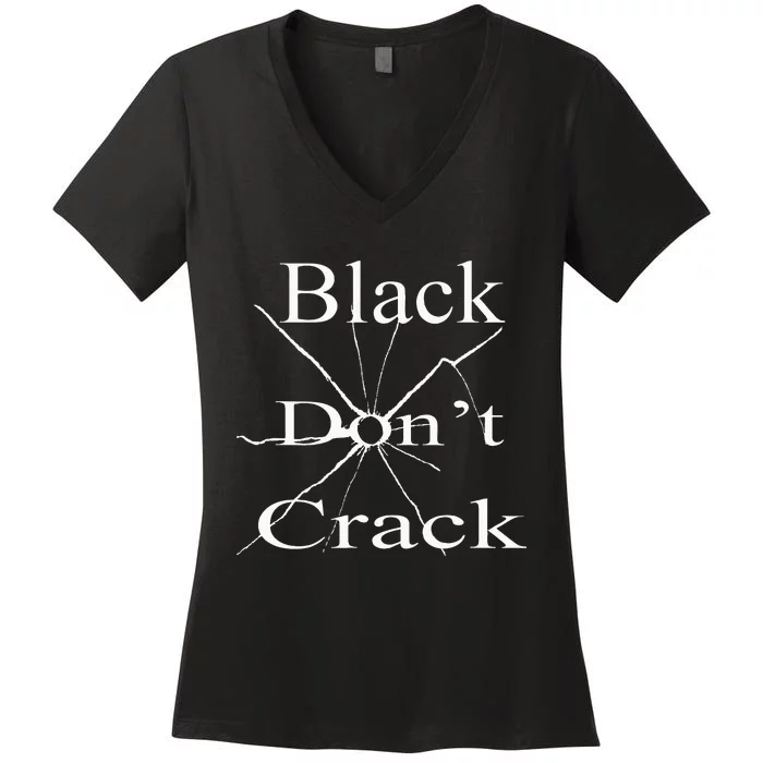 Black DonT Crack Women's V-Neck T-Shirt