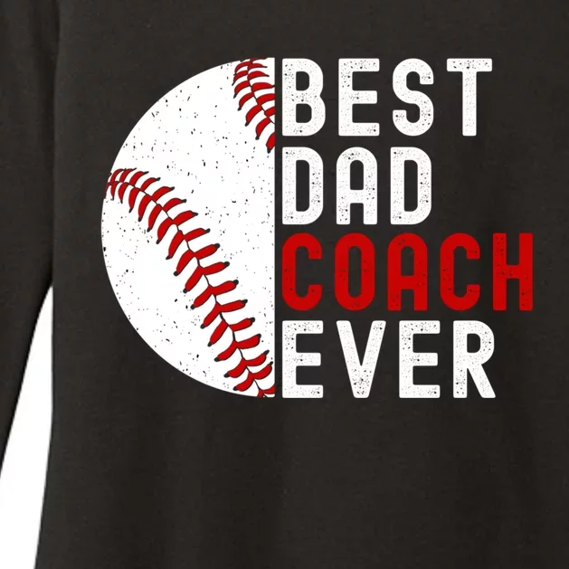 Best Dad Coach Ever Funny Baseball FatherS Day Gift Womens CVC Long Sleeve Shirt