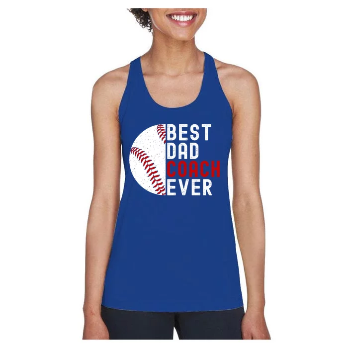 Best Dad Coach Ever Funny Baseball FatherS Day Gift Women's Racerback Tank