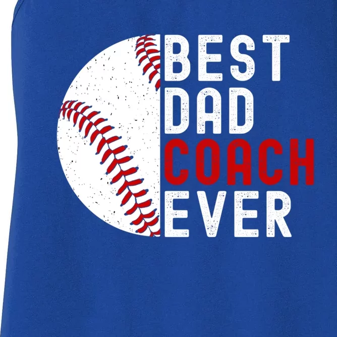 Best Dad Coach Ever Funny Baseball FatherS Day Gift Women's Racerback Tank