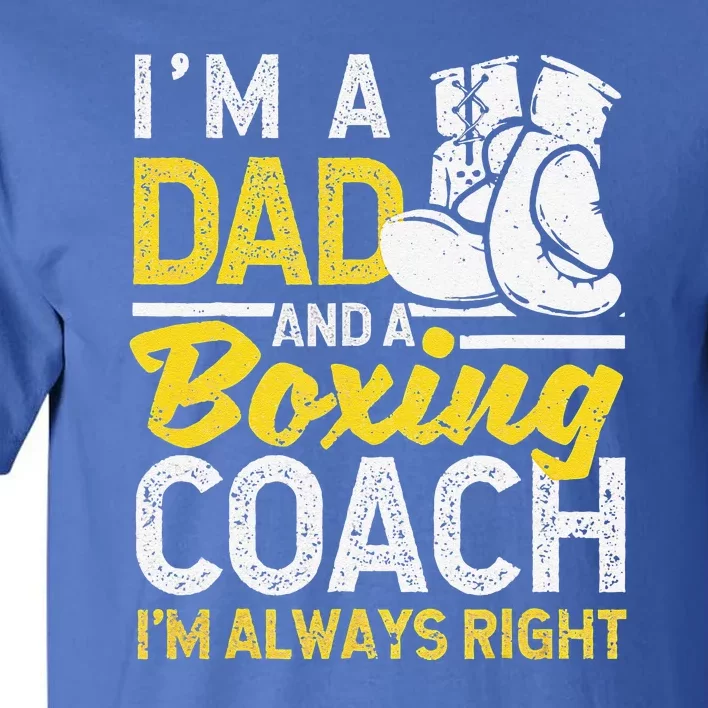 Boxer Daddy Coaches Fathers Day I'm A Dad And A Boxing Coach Tall T-Shirt