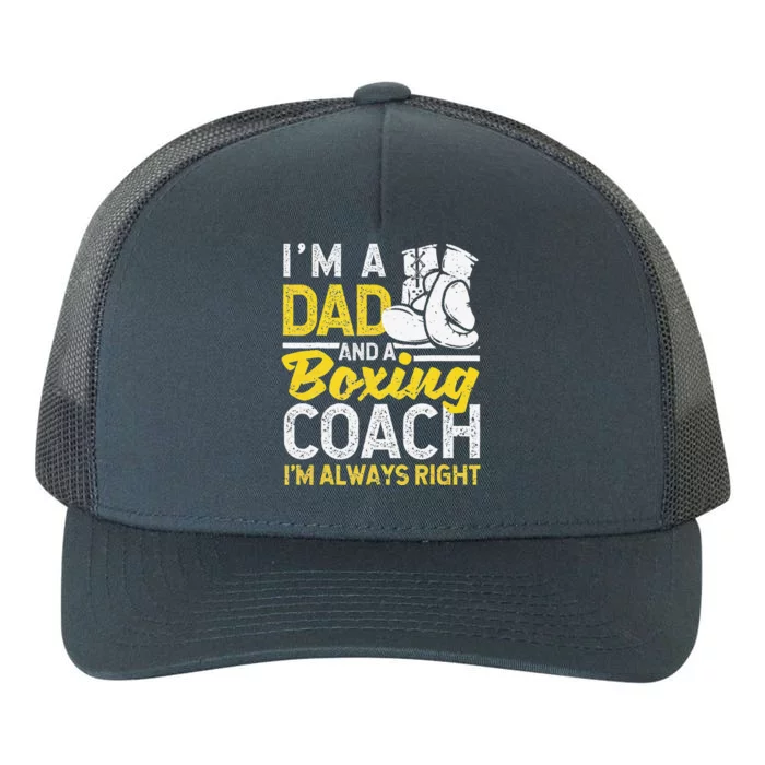 Boxer Daddy Coaches Fathers Day I'm A Dad And A Boxing Coach Yupoong Adult 5-Panel Trucker Hat