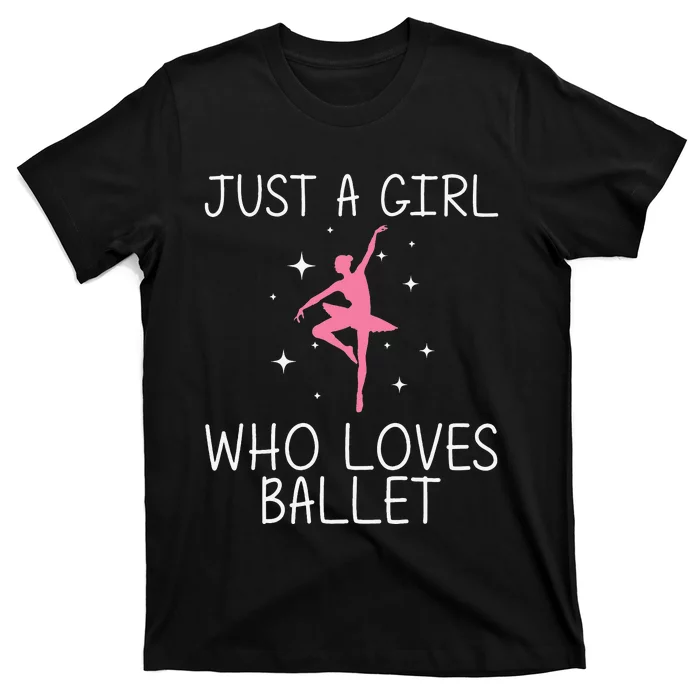 Ballet Dance Cute Ballerina Dancer Funny gift T-Shirt