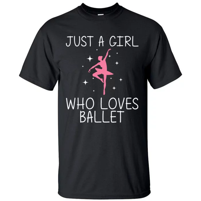 Ballet Dance Cute Ballerina Dancer Funny gift Tall T-Shirt