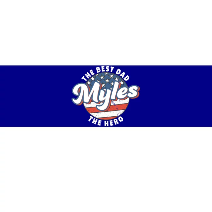 Best Dad Custom Fathers Day Personalized Name Myles Gift Bumper Sticker