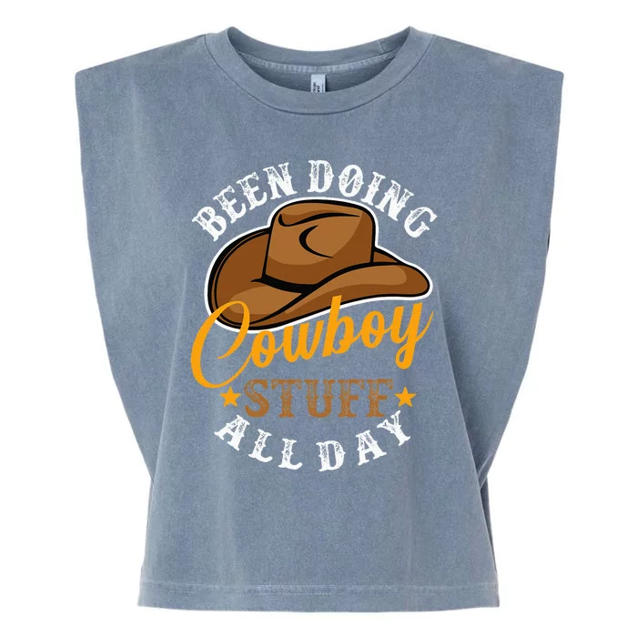 Been Doing Cowboy Stuff All Day Cowgirl Country Western Garment-Dyed Women's Muscle Tee