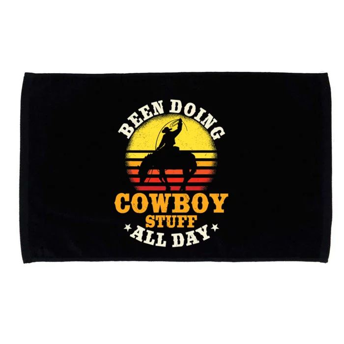 Been Doing Cowboy Stuff All Day Cowgirl Farm Rancher Ranch Microfiber Hand Towel