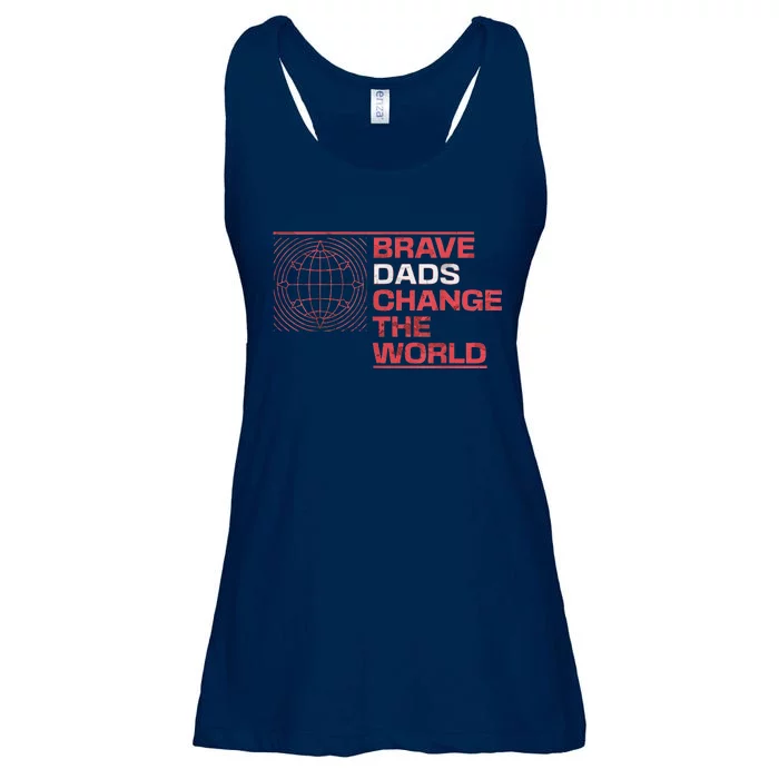 Brave Dads Change The World Courage Strength & Leadership Ladies Essential Flowy Tank