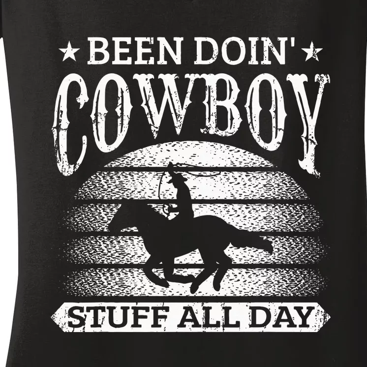 Been Doing Cow Stuff All Day Roping Racing Horse Riding Women's V-Neck T-Shirt