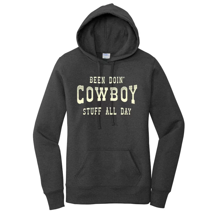 Been Doing Cowboy Stuff Western Rodeo Funny Cowboy Women's Pullover Hoodie